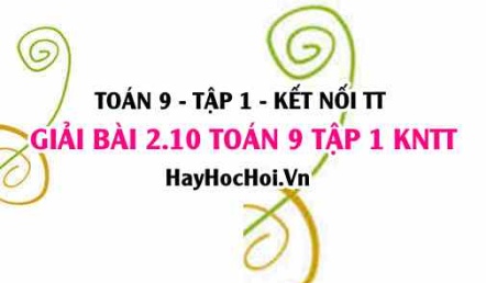 Bài 2.10 Toán 9 tập 1 SGK Kết nối tri thức